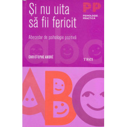 Si nu uita sa fii fericit....