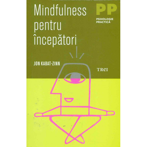 Mindfulness pentru incepatori