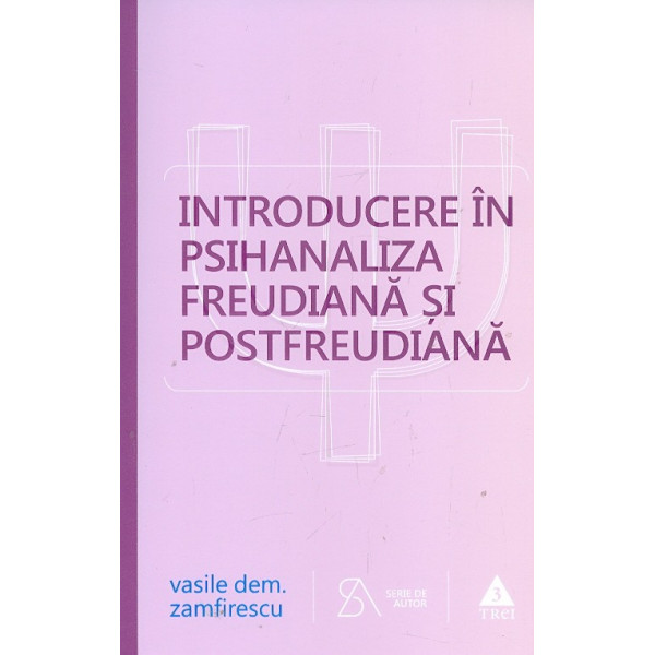 Introducere in psihanaliza freudiana si postfreudiana