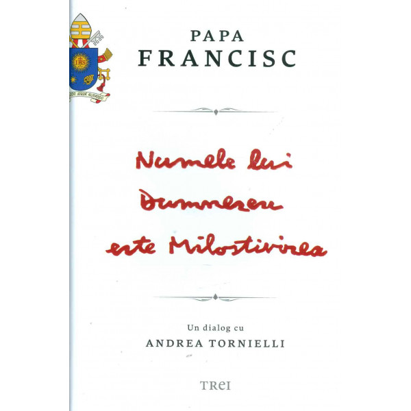 Numele lui Dumnezeu este Milostivirea: un dialog cu Andrea Tornielli