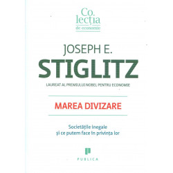 Marea divizare. Societatile inegale si ce putem face in privinta lor
