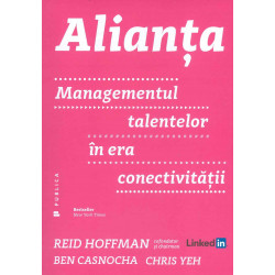 Alianta. Managementul talentelor in era conectivitatii