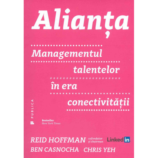 Alianta. Managementul talentelor in era conectivitatii