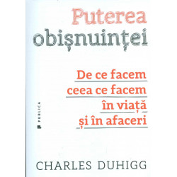 Puterea obisnuintei. De ce...