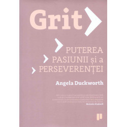Grit. Puterea pasiunii si a...