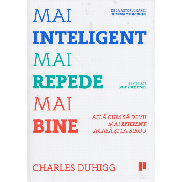 Mai inteligent, mai repede, mai bine: afla cum sa devii mai eficient acasa si la birou