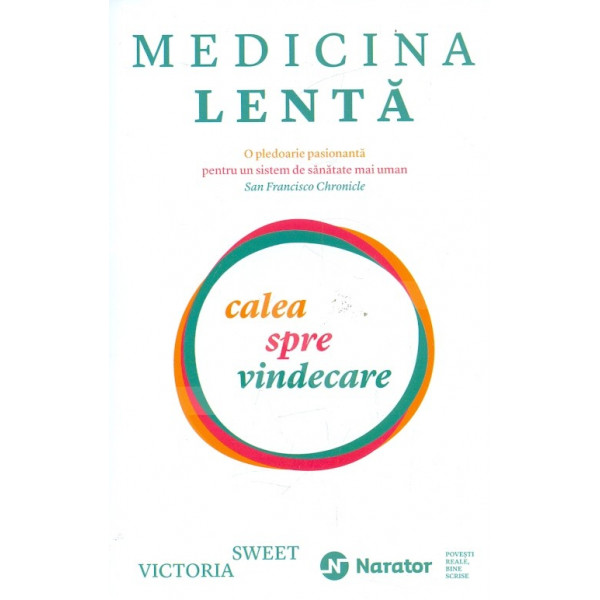 Medicina lenta. Calea spre vindecare