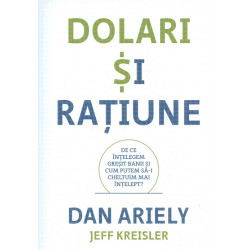 Dolari si ratiune. De ce...