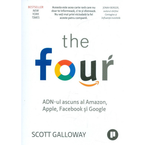 The Four. ADN-ul ascuns al Amazon, Apple, Facebook si Google