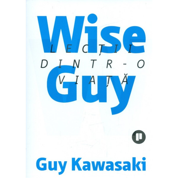 Wise Guy. Lectii dintr-o viata
