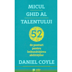 Micul ghid al talentului....