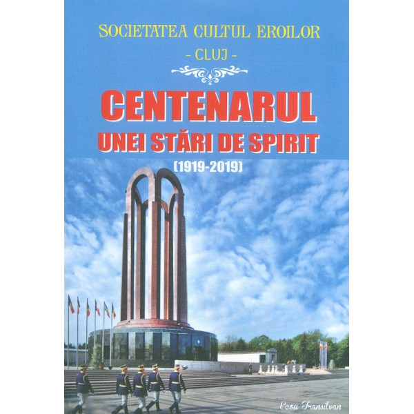 Centenarul unei stari de spirit (1919-2019)