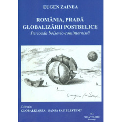 Romania, prada globalizarii...