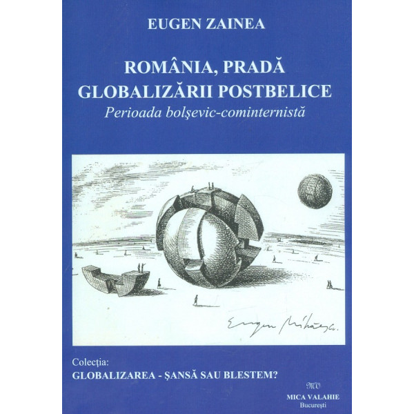 Romania, prada globalizarii postbelice. Perioada bolsevic-cominternista