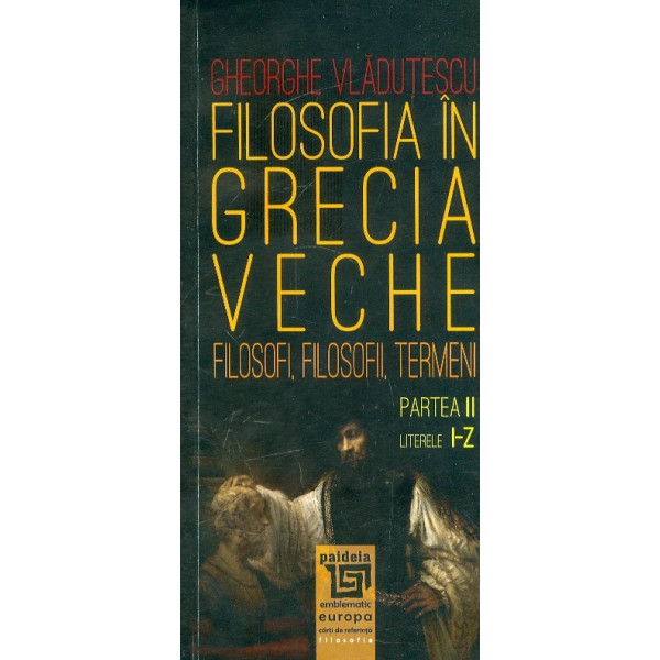 Filosofia in grecia veche, partea a II-a, literele I-Z