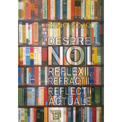 Despre noi. Reflexii,...