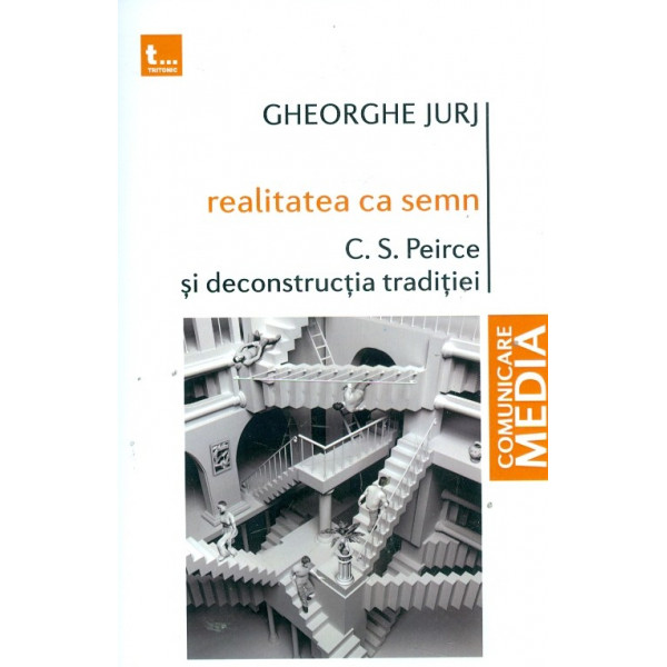 Realitatea ca semn. C.S. Peirce si deconstructia traditiei