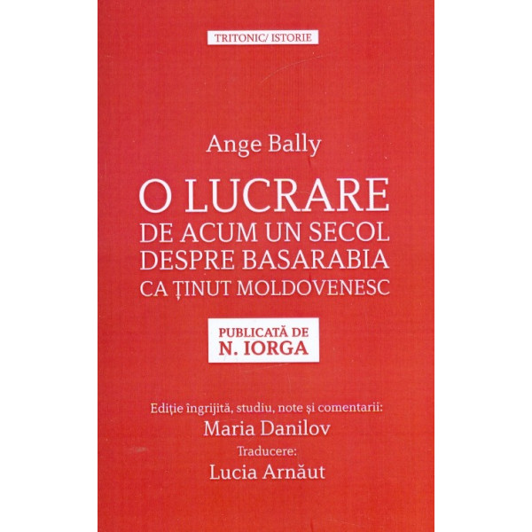 O lucrare de acum un secol despre Basarabia ca tinut moldovenesc