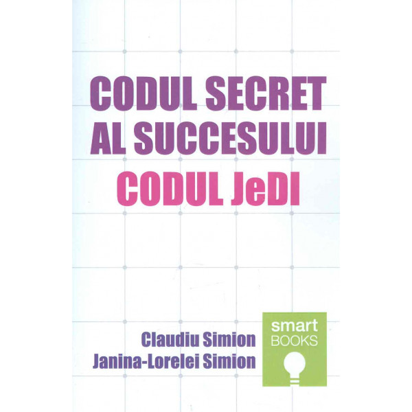 Codul secret al succesului. Codul Jedi