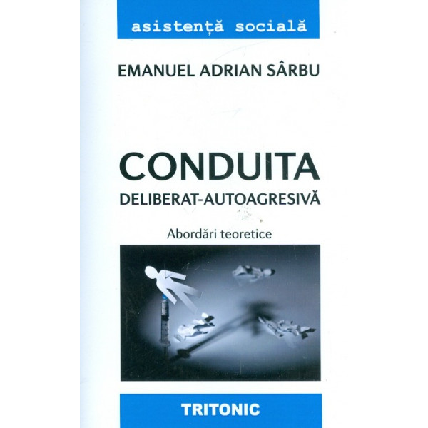 Conduita deliberat-autoagresiva. Abordari teoretice