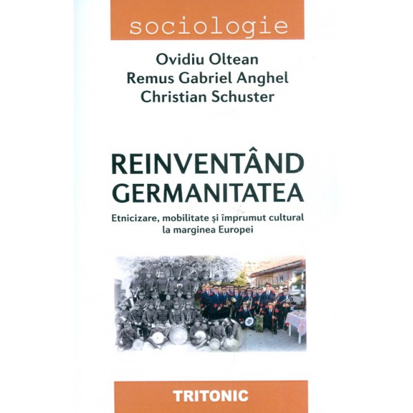 Reinventand germanitatea. Etnicizare, mobilitate si imprumut cultural la marginea Europei