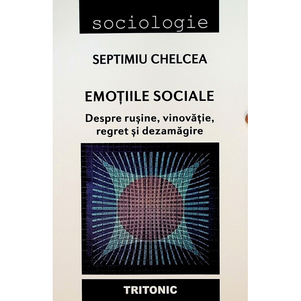 Emotiile sociale. Despre rusine, vinovatie, regret si dezamagire