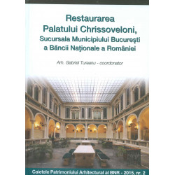 Restaurarea Palatului Chrissoveloni, Sucursala Municipiului Bucuresti a Bancii Nationale a Romaniei