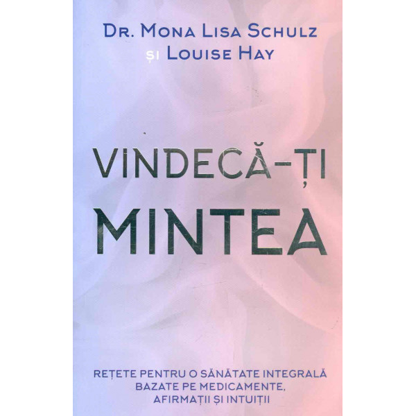 Vindeca-ti mintea