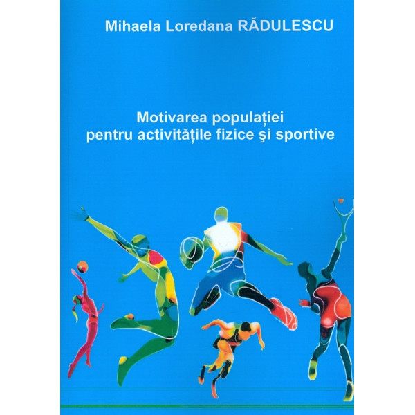 Motivarea populatiei pentru activitatile fizice si sportive
