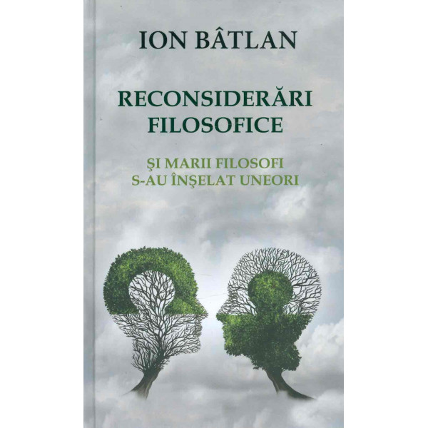 Reconsiderari filosofice: si marii filosofi s-au inselat uneori