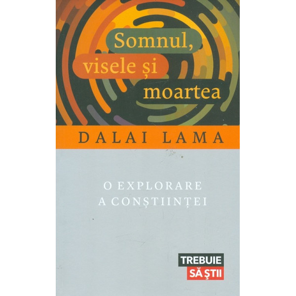 Somnul, visele si moartea. O explorare a constiintei