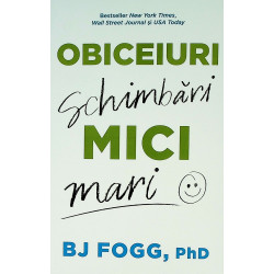 Obiceiuri mici. Schimbari mari