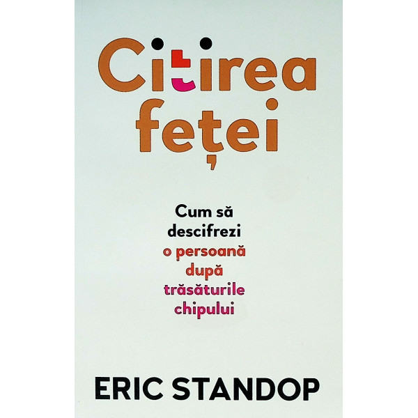 Citirea fetei. Cum sa descifrezi o persoana dupa trasaturile chipului