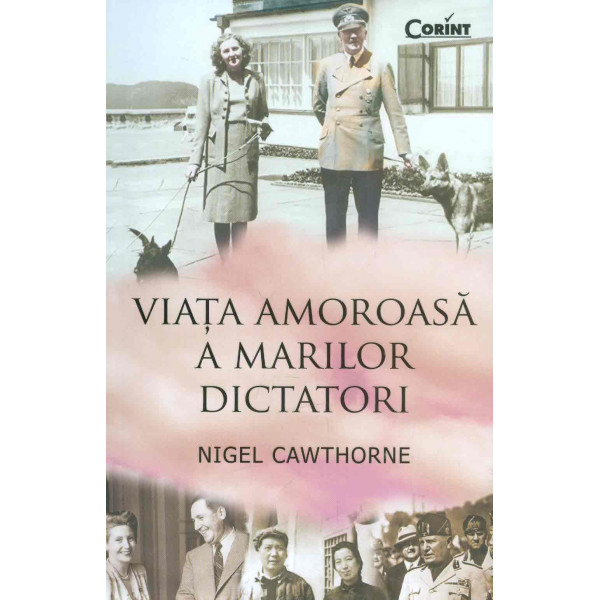 Viata amoroasa a marilor dictatori