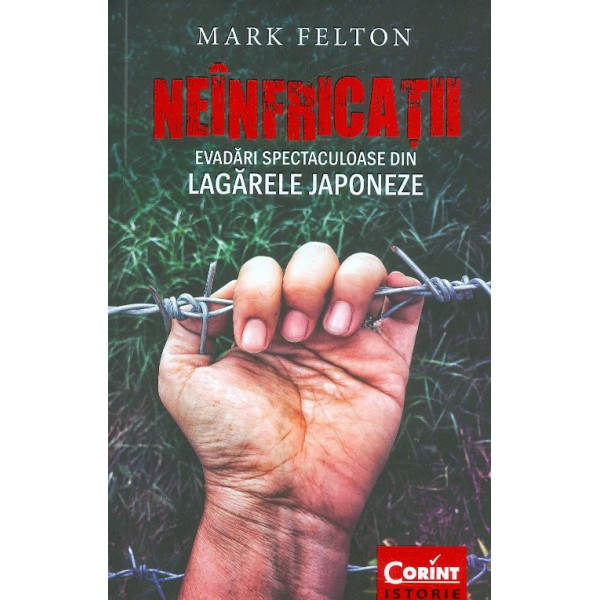 Neinfricatii. Evadari spectaculoase din lagarele japoneze