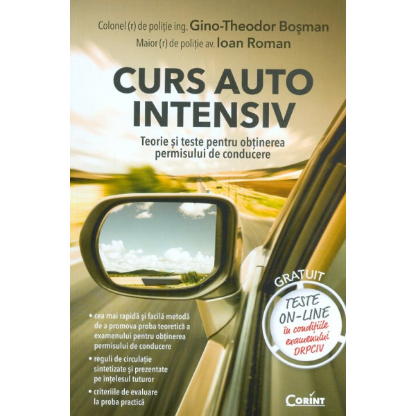 Curs auto intensiv. Teorie si teste pentru obtinerea permisului de conducere
