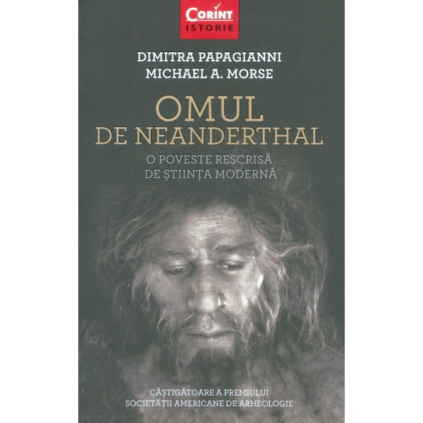 Omul de Neanderthal. O poveste rescrisa de stiinta moderna