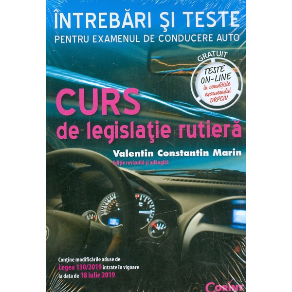 Curs de legislatie rutiera - Intrebari si teste pentru examenul de conducere auto