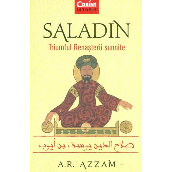 Saladin. Triumful Renasterii sunnite