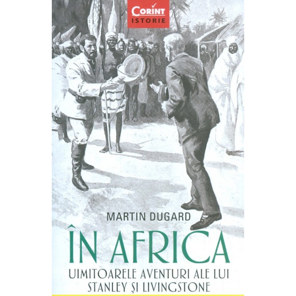 In Africa. Uimitoarele aventuri ale lui Stanley si Livingstone