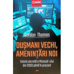 Dusmani vechi, amenintari...