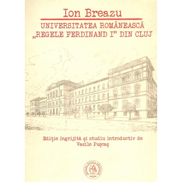 Universitatea romaneasca Regele Ferdinand I din Cluj