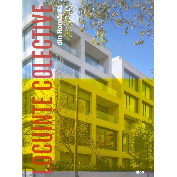 Locuinte colective din Romania, vol. III. editie bilingva
