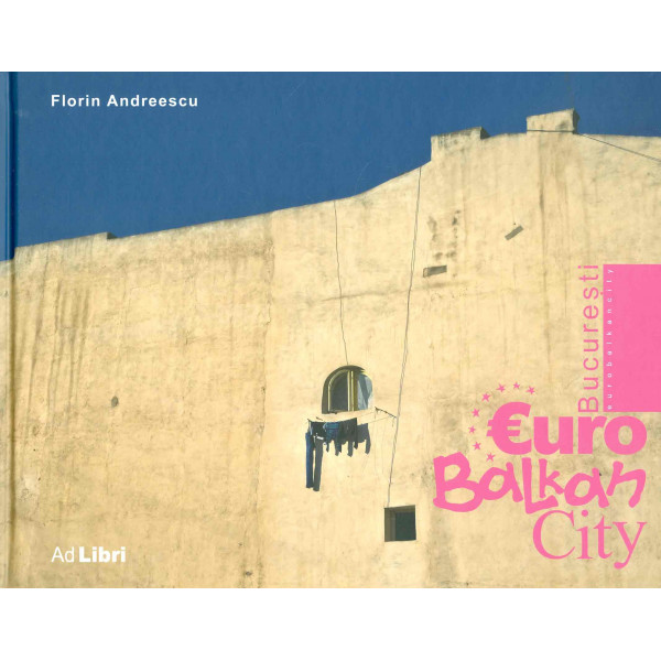 Bucuresti - Euro Balkan City