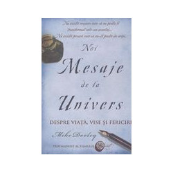 Noi Mesaje de la Univers:...