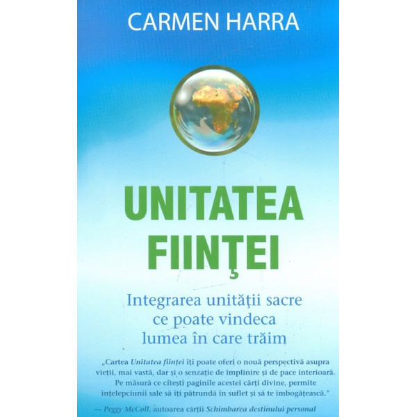 Unitatea fiintei. Integrarea unitatii sacre ce poate vindeca lumea in care traim
