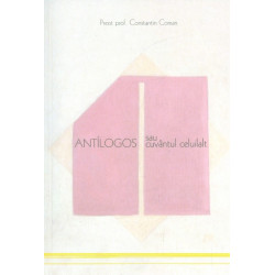 Antilogos sau cuvantul...