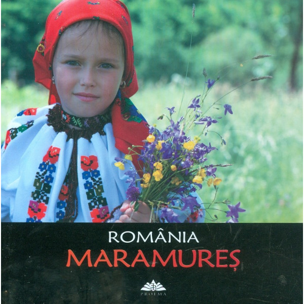 Maramures - Romania. Editie bilingva