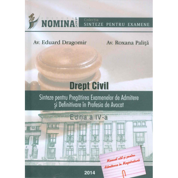 Drept civil. Sinteze pentru pregatirea examenelor de admitere si definitivare in profesia de avocat