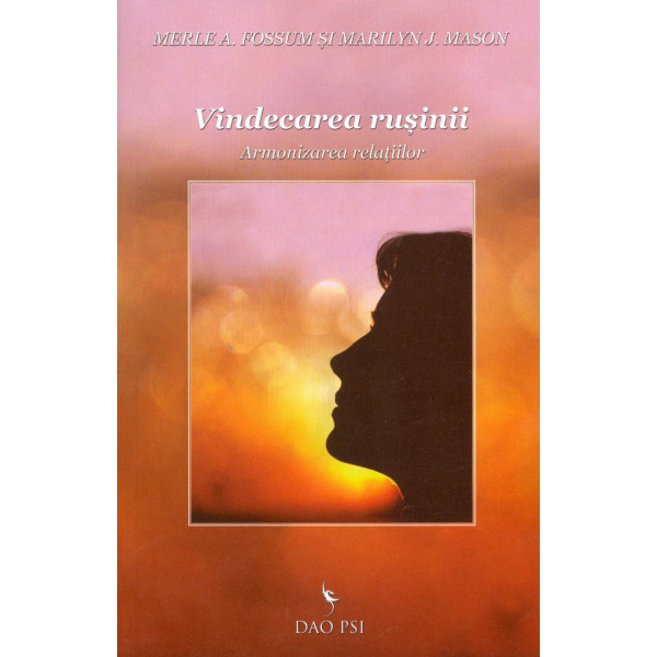 Vindecarea rusinii - Armonizarea relatiilor